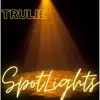 Spotlights - Single album lyrics, reviews, download