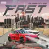 Fast (feat. Solo YS) - Single album lyrics, reviews, download