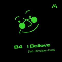 I Believe (feat. Stimulator Jones) Song Lyrics