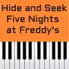 Hide and Seek - Five Nights at Freddy's (Piano Version) - Single album lyrics, reviews, download