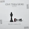 Give Them More (feat. Cyp & Aleph) - Single album lyrics, reviews, download