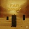 Far Away - Florian Picasso & GRX lyrics