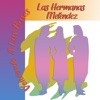 Las Hermanas Melendez - Solo a Ti