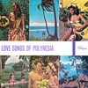 Love Songs of Polynesia