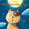 The Moon Has Risen (Evening Song) - Single album lyrics, reviews, download