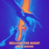 Because the Night ((Speed Up)) - Single