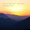 Be Thou My Vision (Soft Piano) [Soft Piano] - Single album lyrics, reviews, download