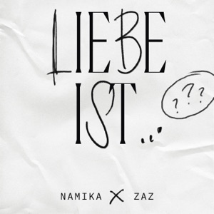Namika & ZAZ - Liebe ist... - 排舞 音乐
