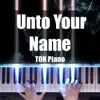 Unto Your Name song lyrics