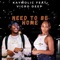 Need To Be Home (feat. Vigro Deep) - Kaymolic lyrics