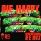 Die Happy (Sean Richards Remix) - Rei lyrics