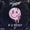 R U READY - Single