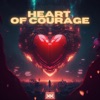 Heart of Courage (Hardstyle) - Single