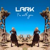 Lark - I'm With You (Radio Edit)