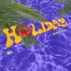 HOLIDAY - Single, 2023