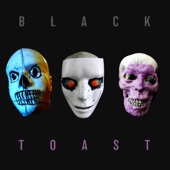 Black Toast - Good Meat