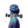 Feeling - Single album lyrics, reviews, download