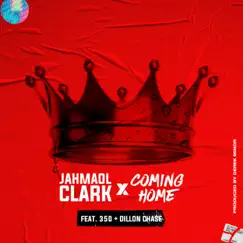 Coming Home (feat. 350 & Dillon Chase) - Single by Jahmaol Clark album reviews, ratings, credits