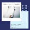 Blue (West Coast Massive Remix) - Single album lyrics, reviews, download