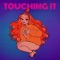 Touching It - Nessa Preppy lyrics