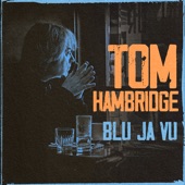 Tom Hambridge - Get Outta Town