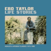 Ebo Taylor - What Is Life?