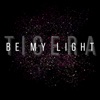 Be My Light - EP