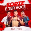 Sorte É Ter Você (Carolinas) [Remix] - Single