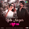 Yeh Nazar (From "I Love You") - Single