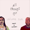 All Things Go (Volume One)