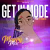 Get in Mode - Single album lyrics, reviews, download