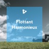 Flottant Harmonieux