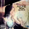 Alone (feat. Michael J Foxx) - Single album lyrics, reviews, download