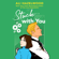 Ali Hazelwood - Stuck with You (Unabridged)