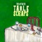 Table Scraps (feat. Montage One & Attikus) - Tristate lyrics
