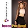 Louca por Você - Single