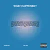 What Happened? album lyrics, reviews, download