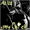 My Chick - Single album lyrics, reviews, download