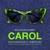 Carol (feat. Scott McKeon & Carter Arrington) [Masterlink Sound Experiments] - Single album lyrics, reviews, download