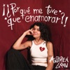 ¿¡Por qué me tuve que enamorar?! - Single