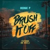 Brush It Off (feat. Dre Wheelz) - Single