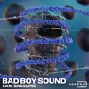 Bad Boy Sound - Single