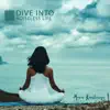 Dive into Noiseless Life: Meditation Against Anxiety album lyrics, reviews, download