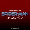Trailer Music (From "Spider - Man: No Way Home") - Single album lyrics, reviews, download