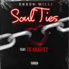 Soul Ties (feat. TK Kravitz) - Single album lyrics, reviews, download