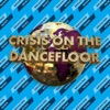 Crisis On the Dancefloor - Single