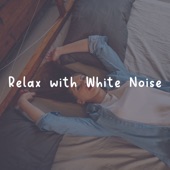 Relax With White Noise artwork