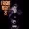 Fright Night 21 - Dadda Ridley lyrics