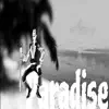 Paradise - Single album lyrics, reviews, download