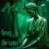 Never the Same - Single
